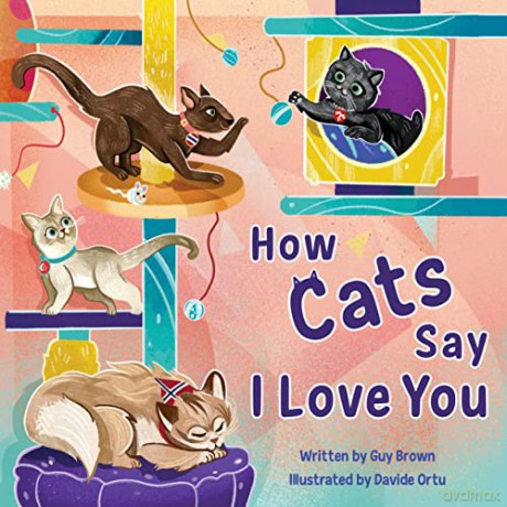 How Cats Say I Love You - Guy Brown [KSIĄŻKA]