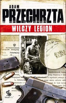 Wilczy Legion - Adam Przechrzta [KSIĄŻKA]