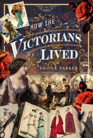 How the Victorians Lived - Shona Parker [KSIĄŻKA]