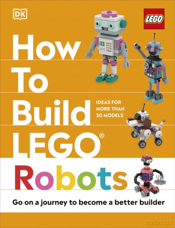How to Build LEGO Robots - Jessica Farrell [KSIĄŻKA]