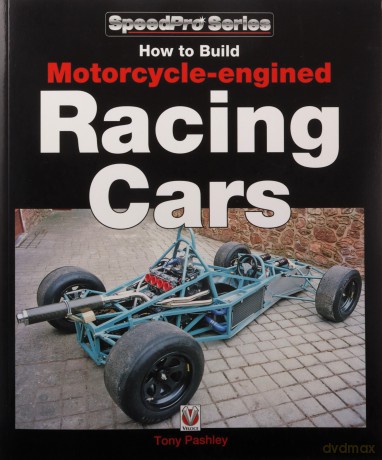 How to Build Motorcycle-engined Racing Cars (SpeedPro) - Tony Pashley [KSIĄŻKA]
