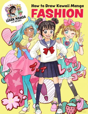 How to Draw Kawaii Manga Fashion (Learn Manga with Misako) - Misako Rocks [KSIĄŻKA]