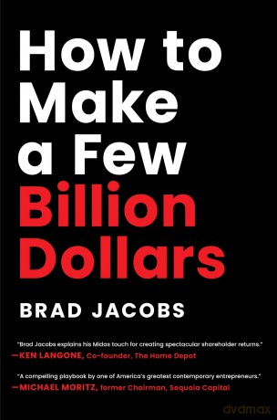 How to Make a Few Billion Dollars - Brad Jacobs [KSIĄŻKA]