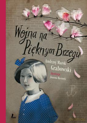 Wojna Na Pięknym Brzegu - Andrzej Grabowski [KSIĄŻKA]