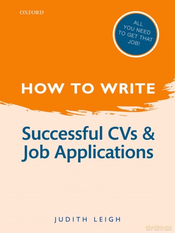 How to Write: Successful Cvs And Job Applications - Judith Leigh [KSIĄŻKA]
