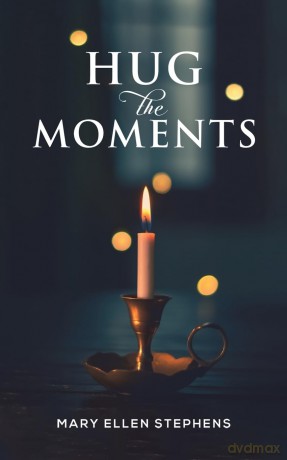 Hug the Moments - Mary Ellen Stephens [KSIĄŻKA]