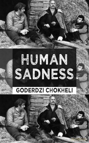 Human Sadness (Dedalus Europe) - Goderdzi Chokheli [KSIĄŻKA]