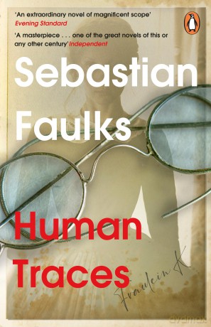 Human Traces: The moving, powerful prequel to Snow Country from the Sunday Times bestseller - Sebastian Faulks [KSIĄŻKA]