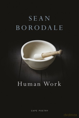 Human Work: A Poet's Cookbook - Sean Borodale [KSIĄŻKA]