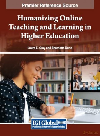 Humanizing Online Teaching and Learning in Higher Education [KSIĄŻKA]