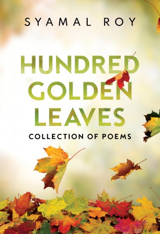 Hundred Golden Leaves - Collection of Poems - Syamal Roy [KSIĄŻKA]