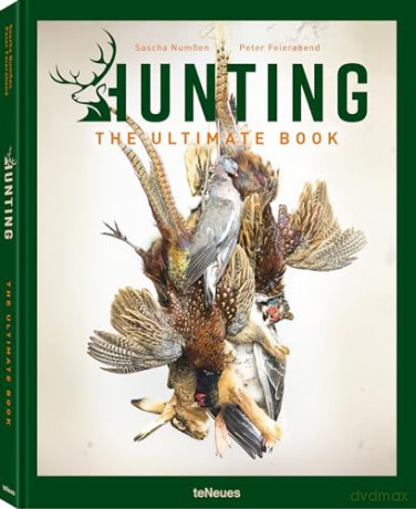 Hunting: The Ultimate Book - Peter Feierabend [KSIĄŻKA]