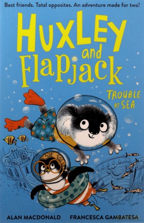 Huxley and Flapjack: Trouble at Sea (Huxley and Flapjack, 2) - Alan Macdonald [KSIĄŻKA]