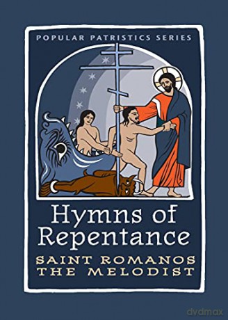Hymns of Repentance (61) (Popular Patristics) - St Romanos The Melod [KSIĄŻKA]