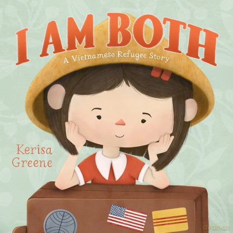 I Am Both: A Vietnamese Refugee Story - Kerisa Greene [KSIĄŻKA]