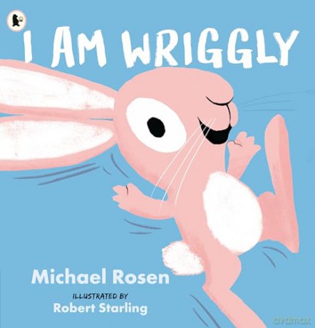 I Am Wriggly - Michael Rosen [KSIĄŻKA]