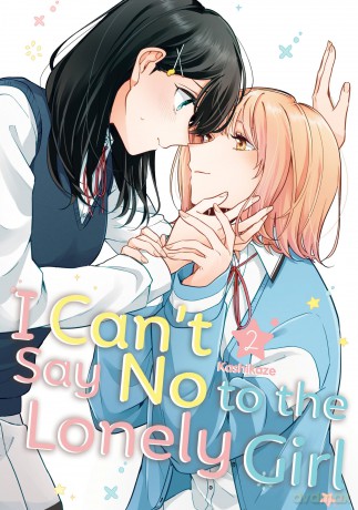 I Can't Say No to the Lonely Girl 2 (I CANT SAY NO TO LONELY GIRL GN) - Kashikaze [KSIĄŻKA]