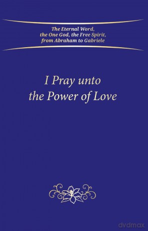 I Pray unto the Power of Love [KSIĄŻKA]