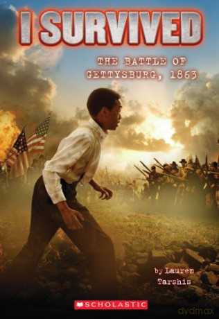 I Survived the Battle of Gettysburg, 1863 (I Survived #7): Volume 7: 07 [KSIĄŻKA]