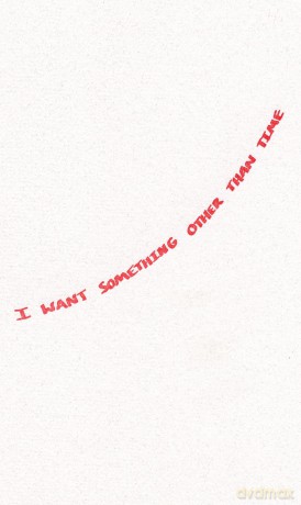 I Want Something Other Than Time [KSIĄŻKA]