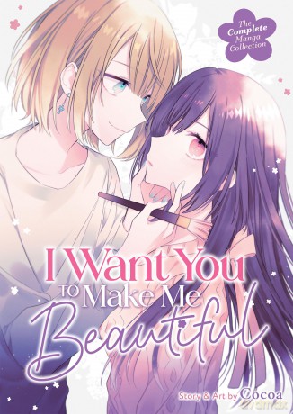 I Want You to Make Me Beautiful! - The Complete Manga Collection - Cocoa [KOMIKS]