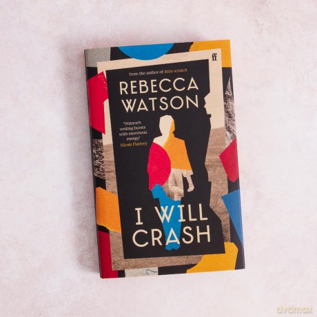 I Will Crash: 'Profoundly moving, funny, and beautifully written.' Michael Magee - Rebecca Watson [KSIĄŻKA]