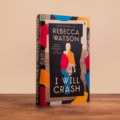 I Will Crash: 'Profoundly moving, funny, and beautifully written.' Michael Magee - Rebecca Watson [KSIĄŻKA]