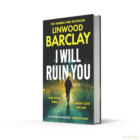I Will Ruin You: An explosive psychological suspense crime thriller from the Sunday Times bestselling author of Take Your Breath Away and The Lie Maker, new for summer 2024 - Linwood Barclay [KSIĄŻKA]