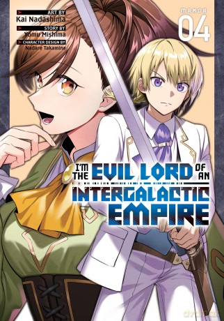 I'm the Evil Lord of an Intergalactic Empire! (Manga) Vol. 4 - Yomu Mishima [KOMIKS]
