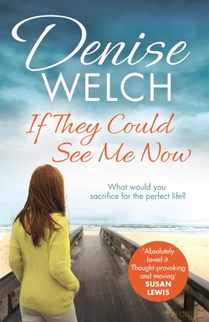 If They Could See Me Now - Denise Welch [KSIĄŻKA]