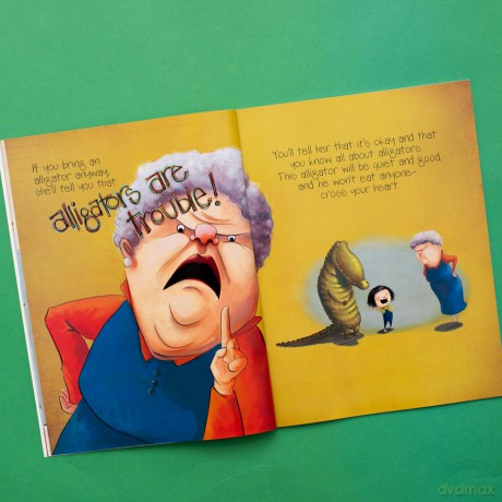 If You Ever Want to Bring an Alligator to School, Don't!: 1 (Magnolia Says Don't!) - Elise Parsley [KSIĄŻKA]
