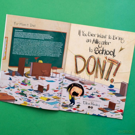 If You Ever Want to Bring an Alligator to School, Don't!: 1 (Magnolia Says Don't!) - Elise Parsley [KSIĄŻKA]