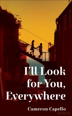 I'll Look for You, Everywhere: the highly anticipated and mesmerizing debut romance novel of summer 2024 - Cameron Capello [KSIĄŻKA]