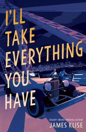 I'll Take Everything You Have - James Klise [KSIĄŻKA]