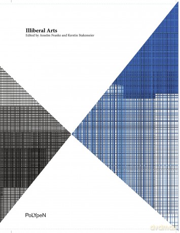 illiberal arts - A. Franke [KSIĄŻKA]