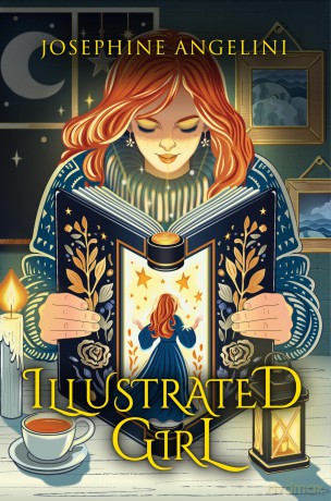 Illustrated Girl: 1 (The Chronicles of Lucitopia, 1) - Josephine Angelini [KSIĄŻKA]
