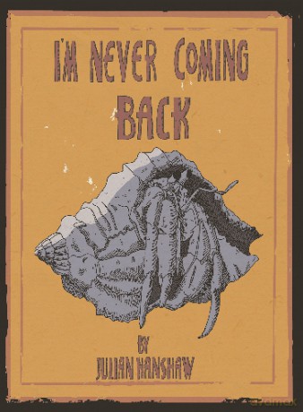 I'm Never Coming Back - Julian Hanshaw [KOMIKS]