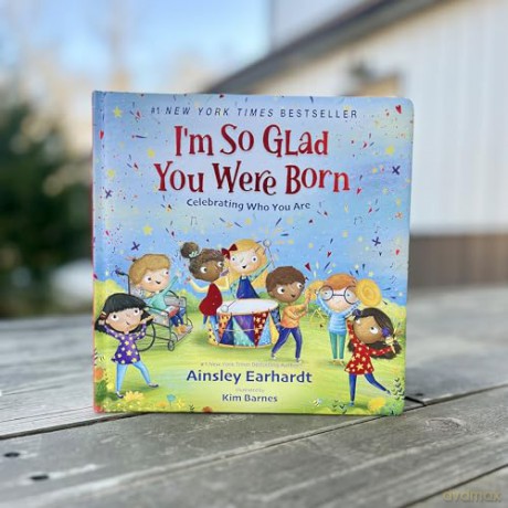 I'm So Glad You Were Born: Celebrating Who You Are - Ainsley Earhardt [KSIĄŻKA]
