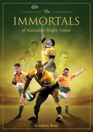 Immortals of Australian Rugby Union - Gordon Bray [KSIĄŻKA]
