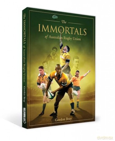 Immortals of Australian Rugby Union - Gordon Bray [KSIĄŻKA]