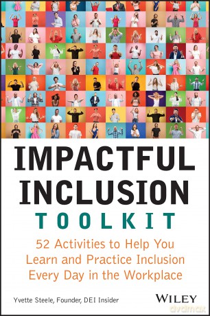 Impactful Inclusion Toolkit: 52 Activities to Help You Learn and Practice Inclusion Every Day in the Workplace [KSIĄŻKA]