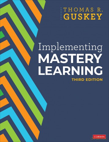 Implementing Mastery Learning - Guskey Thomas R. [KSIĄŻKA]