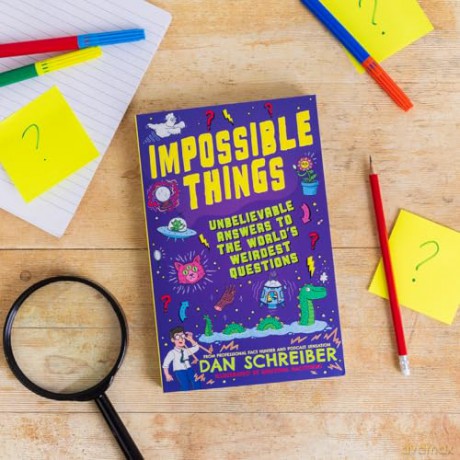 Impossible Things: The book to answer your child's most weird and wonderful questions! - Dan Schreiber [KSIĄŻKA]