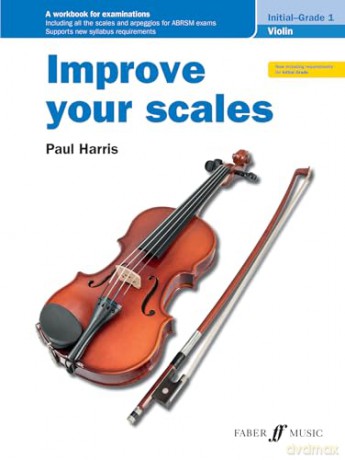 Improve your scales! Violin Initial and Grade 1 - Paul Harris [KSIĄŻKA]