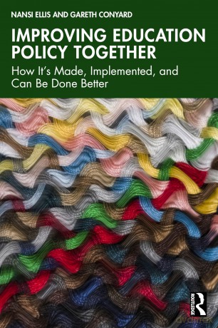 Improving Education Policy Together: How It's Made, Implemented, and Can Be Done Better - Ellis Nansi [KSIĄŻKA]