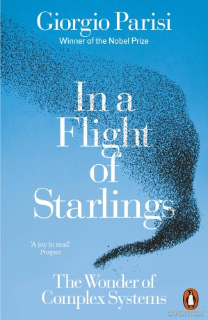 In a Flight of Starlings: The Wonder of Complex Systems - Giorgio Parisi [KSIĄŻKA]