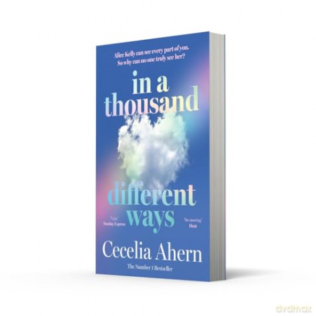 In a Thousand Different Ways: the gripping, unforgettable new novel from the Sunday Times number 1 bestselling author - Cecelia Ahern [KSIĄŻKA]