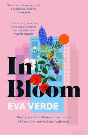 In Bloom: 'A beautiful tale of resilience' Heat - Eva Verde [KSIĄŻKA]
