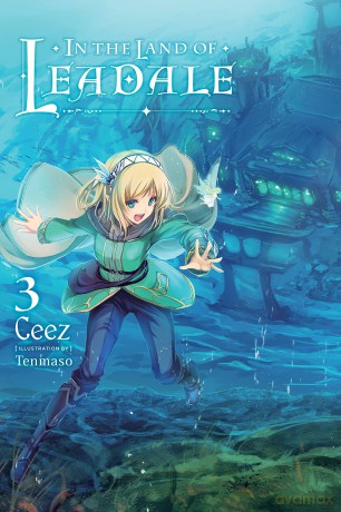 In the Land of Leadale, Vol. 3 (light novel) (IN THE LAND OF LEADALE LIGHT NOVEL SC) - Tenmaso [KSIĄŻKA]