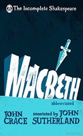 Incomplete Shakespeare: Macbeth - John Crace [KSIĄŻKA]